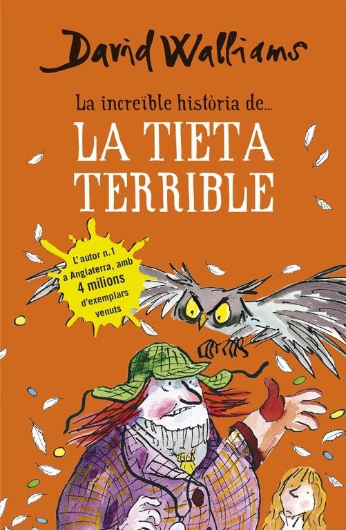 INCREÏBLE HISTÒRIA DE LA TIETA TERRIBLE, LA | 9788490434185 | WALLIAMS, DAVID | Llibreria Drac - Librería de Olot | Comprar libros en catalán y castellano online