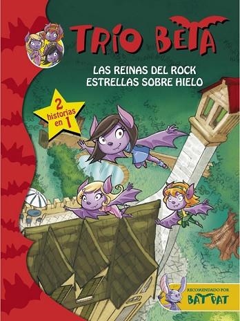 REINAS DEL ROCK, LAS ; ESTRELLAS SOBRE HIELO (2 EN 1) (TRÍO BETA 5-6) | 9788490434222 | PAVANELLO, ROBERTO | Llibreria Drac - Llibreria d'Olot | Comprar llibres en català i castellà online