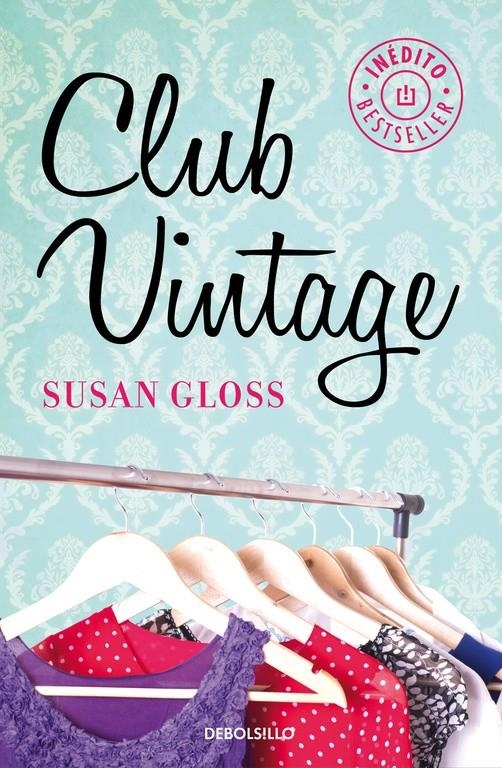 CLUB VINTAGE | 9788490624456 | GLOSS, SUSAN | Llibreria Drac - Llibreria d'Olot | Comprar llibres en català i castellà online