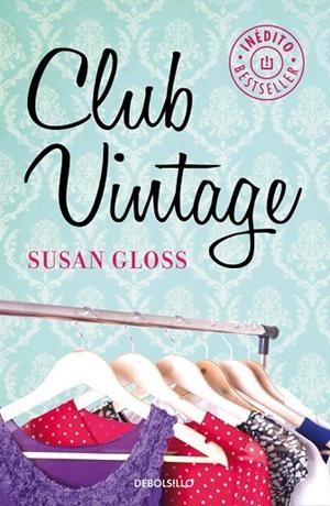 CLUB VINTAGE | 9788490624456 | GLOSS, SUSAN | Llibreria Drac - Llibreria d'Olot | Comprar llibres en català i castellà online