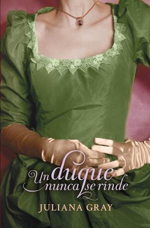 DUQUE NUNCA SE RINDE, UN (ROMANCES A LA LUZ DE LA LUNA 3) | 9788415962274 | GRAY, JULIANA | Llibreria Drac - Llibreria d'Olot | Comprar llibres en català i castellà online
