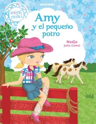 AMY Y EL PEQUEÑO POTRO | 9788424654832 | NADJA | Llibreria Drac - Librería de Olot | Comprar libros en catalán y castellano online