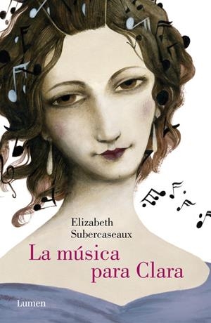 MÚSICA PARA CLARA, LA | 9788426401960 | SUBERCASEAUX, ELIZABETH | Llibreria Drac - Librería de Olot | Comprar libros en catalán y castellano online