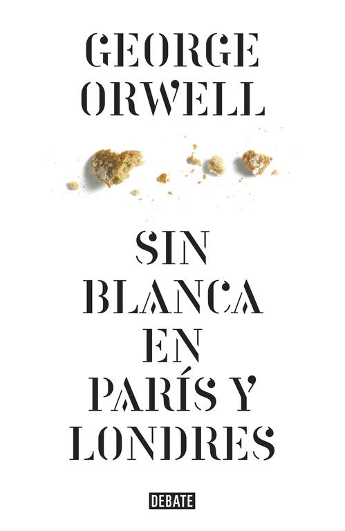 SIN BLANCA EN PARÍS Y LONDRES | 9788499920436 | ORWELL, GEORGE | Llibreria Drac - Llibreria d'Olot | Comprar llibres en català i castellà online