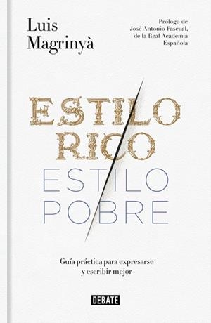 ESTILO RICO, ESTILO POBRE | 9788499925066 | MAGRINYA, LUIS | Llibreria Drac - Llibreria d'Olot | Comprar llibres en català i castellà online