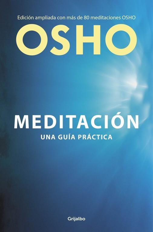 MEDITACIÓN (EDICIÓN AMPLIADA CON MÁS DE 80 MEDITACIONES OSHO) | 9788425353154 | OSHO | Llibreria Drac - Librería de Olot | Comprar libros en catalán y castellano online