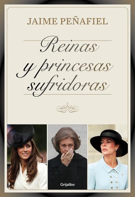 REINAS Y PRINCESAS SUFRIDORAS | 9788416220007 | PEÑAFIEL, JAIME | Llibreria Drac - Llibreria d'Olot | Comprar llibres en català i castellà online