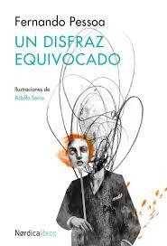 DISFRAZ EQUIVOCADO, UN | 9788416112807 | PESSOA, FERNANDO | Llibreria Drac - Librería de Olot | Comprar libros en catalán y castellano online