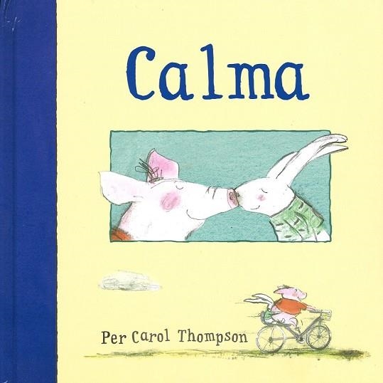 CALMA | 9788494284137 | THOMPSON, CAROL | Llibreria Drac - Librería de Olot | Comprar libros en catalán y castellano online