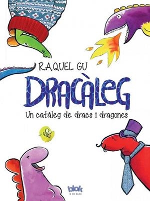 DRACÀLEG | 9788416075447 | GU, RAQUEL | Llibreria Drac - Librería de Olot | Comprar libros en catalán y castellano online