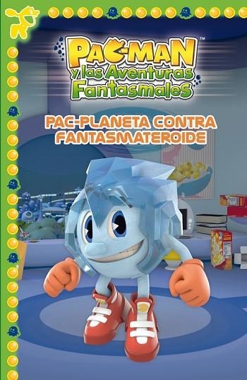 PAC-PLANETA CONTRA FANTASMATEROIDE (PAC-MAN. PRIMERAS LECTURAS 6) | 9788448843502 | AA. DD. | Llibreria Drac - Librería de Olot | Comprar libros en catalán y castellano online