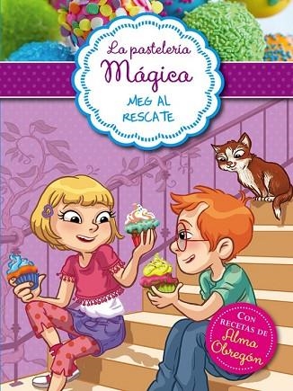 MEG AL RESCATE (LA PASTELERÍA MÁGICA 2) | 9788420418650 | BERELLO, ALESSANDRA | Llibreria Drac - Llibreria d'Olot | Comprar llibres en català i castellà online