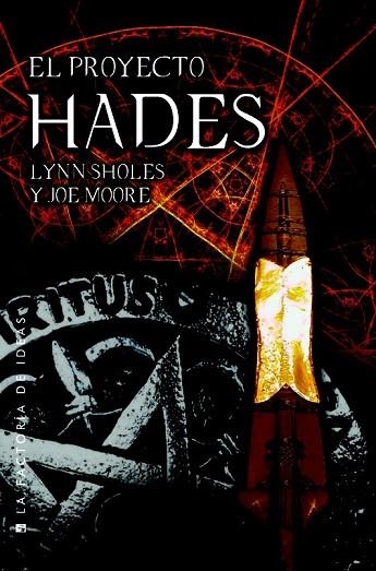PROYECTO HADES, EL | 9788490186800 | SHOLES, LYNN ; MOORE, JOE | Llibreria Drac - Llibreria d'Olot | Comprar llibres en català i castellà online