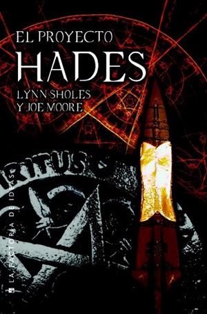 PROYECTO HADES, EL | 9788490186800 | SHOLES, LYNN ; MOORE, JOE | Llibreria Drac - Llibreria d'Olot | Comprar llibres en català i castellà online