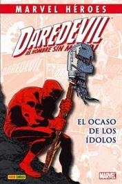 DAREDEVIL: EL OCASO DE LOS ÍDOLOS | 9788490248317 | NOCENTI, ANN ; ROMITA JR., JOHN ; LEONARDI, RICK ; WEEKS, LEE ; BAGLEY, MARK | Llibreria Drac - Llibreria d'Olot | Comprar llibres en català i castellà online
