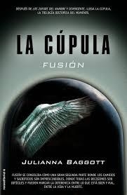 FUSIÓN (LA CÚPULA II) | 9788499189840 | BAGGOTT, JULIANA | Llibreria Drac - Librería de Olot | Comprar libros en catalán y castellano online