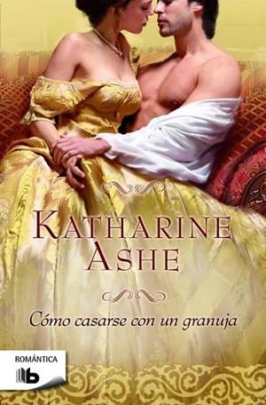 CÓMO CASARSE CON UN GRANUJA (SERIE FALCON CLUB 3) | 9788490700426 | ASHE, KATHARINE | Llibreria Drac - Librería de Olot | Comprar libros en catalán y castellano online