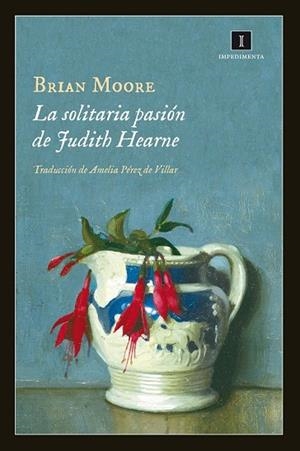 SOLITARIA PASIÓN DE JUDITH HEARNE, LA | 9788415979357 | MOORE, BRIAN | Llibreria Drac - Librería de Olot | Comprar libros en catalán y castellano online