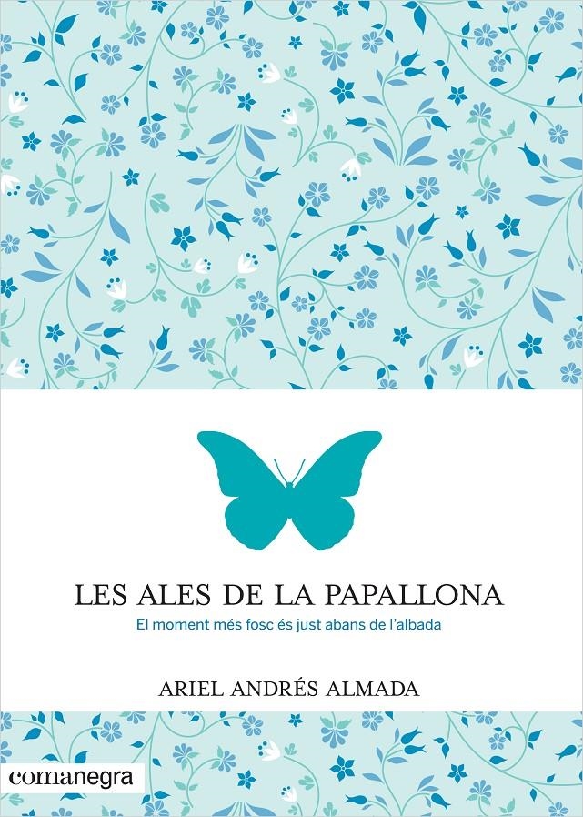 ALES DE LA PAPALLONA, LES | 9788416033553 | ANDRÉS ALMADA, ARIEL | Llibreria Drac - Librería de Olot | Comprar libros en catalán y castellano online