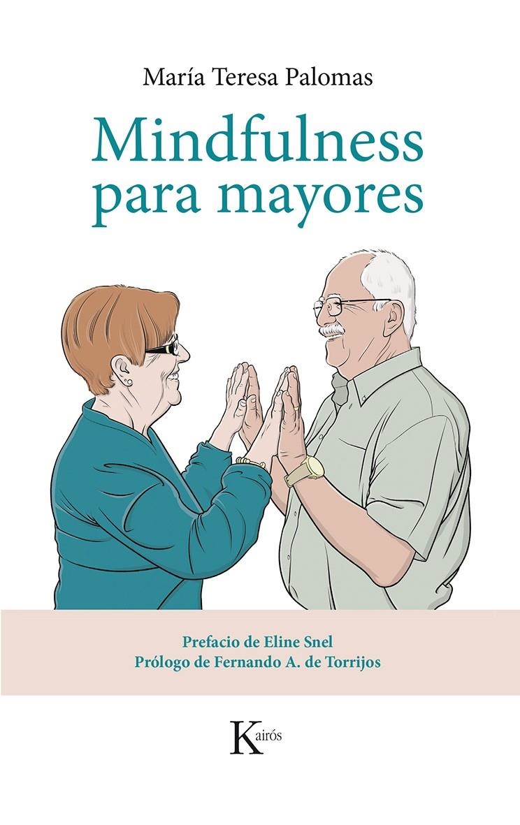 MINDFULNESS PARA MAYORES | 9788499884424 | PALOMAS, MARÍA TERESA | Llibreria Drac - Librería de Olot | Comprar libros en catalán y castellano online