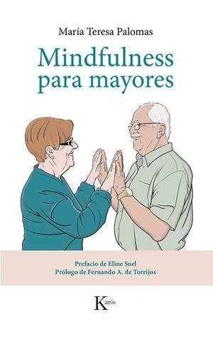 MINDFULNESS PARA MAYORES | 9788499884424 | PALOMAS, MARÍA TERESA | Llibreria Drac - Librería de Olot | Comprar libros en catalán y castellano online