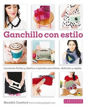 GANCHILLO CON ESTILO | 9788416124763 | CRAMFORD, MEREDITH | Llibreria Drac - Llibreria d'Olot | Comprar llibres en català i castellà online