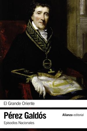 GRANDE ORIENTE, EL | 9788420697758 | PÉREZ GALDÓS, BENITO | Llibreria Drac - Llibreria d'Olot | Comprar llibres en català i castellà online