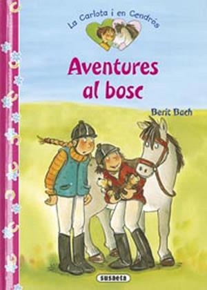 AVENTURES AL BOSC (LA CARLOTA I EN CENDRÓS 4) | 9788467719055 | BACH, BERIT | Llibreria Drac - Llibreria d'Olot | Comprar llibres en català i castellà online