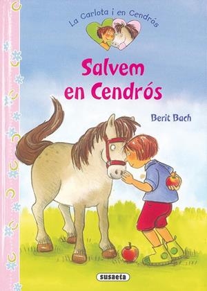 SALVEM EN CENDRÓS (LA CARLOTA I EN CENDRÓS 1) | 9788467719024 | BACH, BERIT | Llibreria Drac - Llibreria d'Olot | Comprar llibres en català i castellà online
