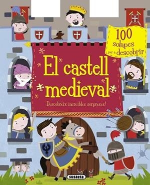 CASTELL MEDIEVAL, EL. DESCOBREIX INCREÏBLES SORPRESES! | 9788467739817 | AADD | Llibreria Drac - Librería de Olot | Comprar libros en catalán y castellano online