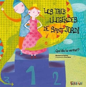 TRES LLEGENDES DE SANT JORDI, LES. QUI DIU LA VERITAT? | 9788494305160 | BALADA, MONTSERRAT | Llibreria Drac - Librería de Olot | Comprar libros en catalán y castellano online