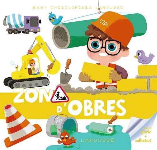 ZONA D'OBRES (BABY ENCICLOPÈDIA) | 9788415785972 | LAROUSSE EDITORIAL | Llibreria Drac - Llibreria d'Olot | Comprar llibres en català i castellà online