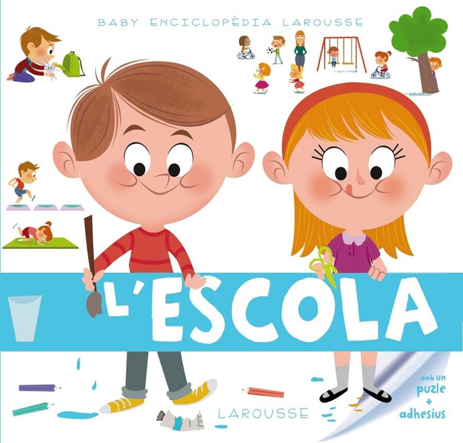 ESCOLA, L' (BABY ENCICLOPÈDIA) | 9788415785989 | LAROUSSE EDITORIAL | Llibreria Drac - Llibreria d'Olot | Comprar llibres en català i castellà online