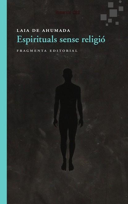 ESPIRITUALS SENSE RELIGIÓ | 9788415518150 | DE AHUMADA, LAIA | Llibreria Drac - Librería de Olot | Comprar libros en catalán y castellano online