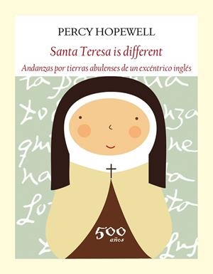 SANTA TERESA IS DIFFERENT | 9788494376900 | HOPEWELL, PERCY | Llibreria Drac - Librería de Olot | Comprar libros en catalán y castellano online
