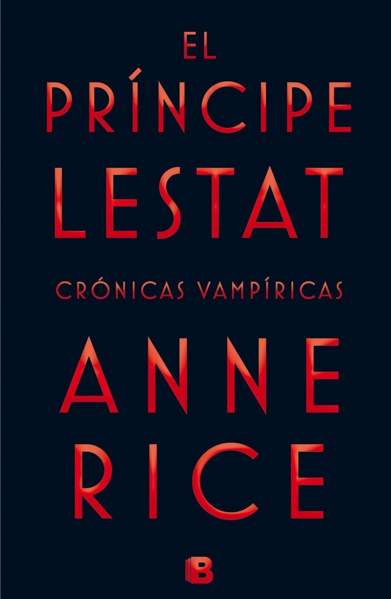 PRÍNCIPE LESTAT, EL | 9788466656412 | RICE, ANNE | Llibreria Drac - Librería de Olot | Comprar libros en catalán y castellano online