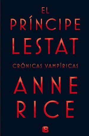 PRÍNCIPE LESTAT, EL | 9788466656412 | RICE, ANNE | Llibreria Drac - Librería de Olot | Comprar libros en catalán y castellano online