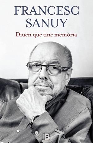 DIUEN QUE TINC MEMÒRIA | 9788466656443 | SANUY, FRANCESC | Llibreria Drac - Llibreria d'Olot | Comprar llibres en català i castellà online