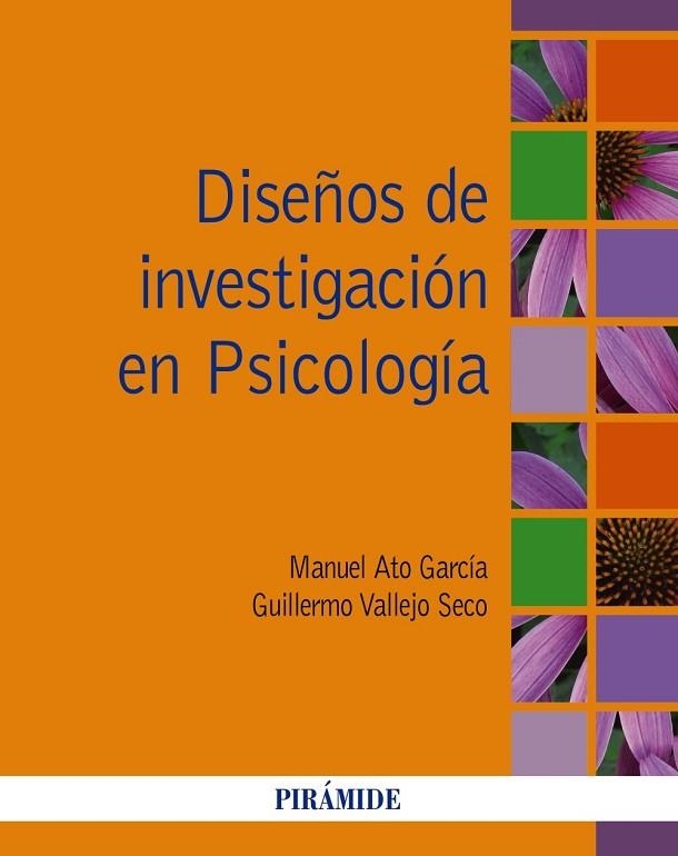 DISEÑOS DE INVESTIGACIÓN EN PSICOLOGÍA | 9788436833232 | ATO, MANUEL ; VALLEJO, GUILLERMO | Llibreria Drac - Librería de Olot | Comprar libros en catalán y castellano online