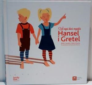 HANSEL I GRETEL (VET AQUÍ DUES VEGADES) | 9788494209093 | GAUDES, BELEN ; MACÍAS, PABLO | Llibreria Drac - Llibreria d'Olot | Comprar llibres en català i castellà online