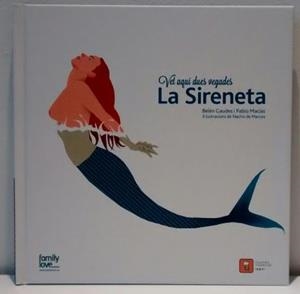 SIRENETA, LA (VET AQUÍ DUES VEGADES) | 9788494344305 | GAUDES, BELÉN ; MACÍAS, PABLO | Llibreria Drac - Llibreria d'Olot | Comprar llibres en català i castellà online