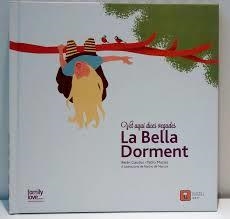 BELLA DORMENT, LA (VET AQUI DUES VEGADES) | 9788494344312 | GAUDES, BELEN ; MACÍAS, PABLO | Llibreria Drac - Llibreria d'Olot | Comprar llibres en català i castellà online