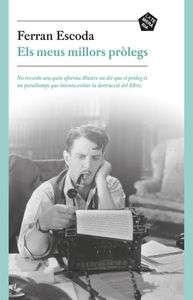 MEUS MILLORS PRÒLEGS, ELS  | 9788494320125 | ESCODA, FERRAN | Llibreria Drac - Llibreria d'Olot | Comprar llibres en català i castellà online