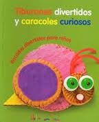 TIBURONES DIVERTIDOS Y CARACOLES CURIOSOS | 9783940957719 | Llibreria Drac - Llibreria d'Olot | Comprar llibres en català i castellà online