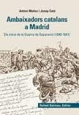 AMBAIXADORS CATALANS A MADRID | 9788423208012 | MUÑOZ, ANTONI ; CATÀ, JOSEP | Llibreria Drac - Librería de Olot | Comprar libros en catalán y castellano online