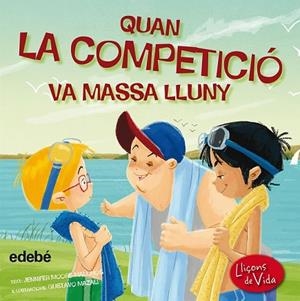 QUAN LA COMPETICIÓ VA MASSA LLUNY | 9788468315584 | MOORE-MALLINAS, JENNIFER | Llibreria Drac - Librería de Olot | Comprar libros en catalán y castellano online