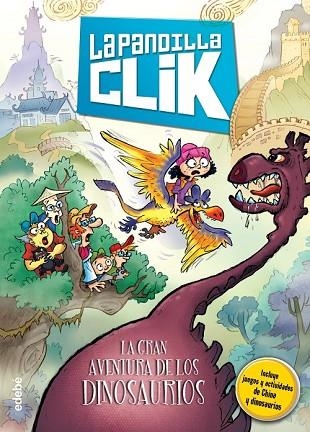 GRAN AVENTURA DE LOS DINOSAURIOS, LA (LA PANDILLA CLIK 3) | 9788468315768 | AAVV | Llibreria Drac - Librería de Olot | Comprar libros en catalán y castellano online