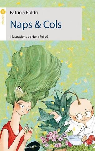 NAPS & COLS | 9788415975403 | BOLDÚ, PATRICIA-CAROLINA | Llibreria Drac - Librería de Olot | Comprar libros en catalán y castellano online