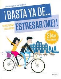 BASTA YA DE ESTRESAR(ME)  | 9788497991469 | AMAR, PATRICK ; ANDRÉ, SILVIA | Llibreria Drac - Llibreria d'Olot | Comprar llibres en català i castellà online