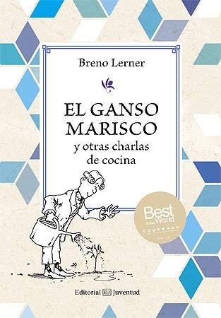 GANSO MARISCO Y OTRAS CHARLAS DE COCINA, EL | 9788426141125 | LERNER, BRENO | Llibreria Drac - Llibreria d'Olot | Comprar llibres en català i castellà online